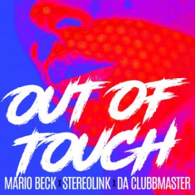 MARIO BECK X STEREOLINK X DA CLUBBMASTER - OUT OF TOUCH